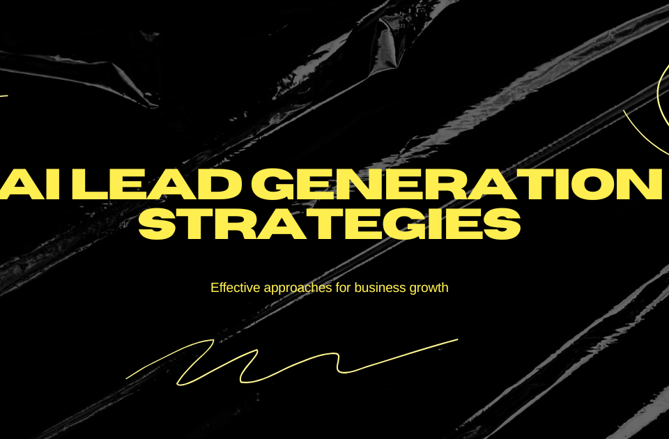 AI Lead Generation Strategies