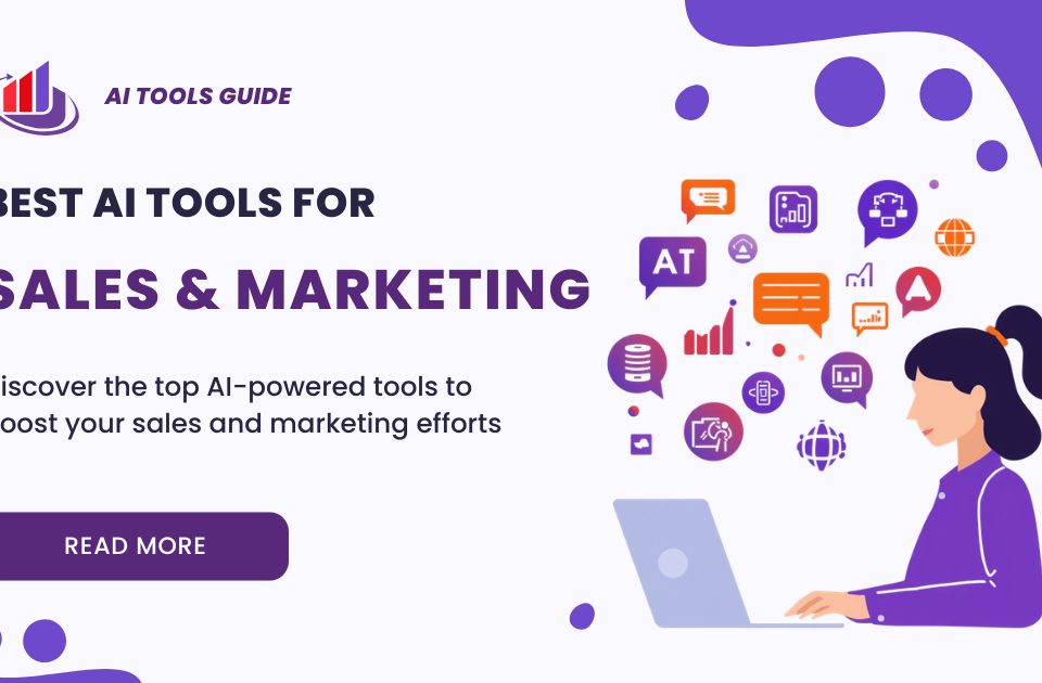 Best AI Tools for Sales and Marketing